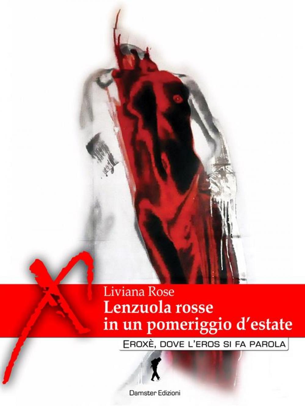 Big bigCover of Lenzuola rosse in un pomeriggio d'estate. Racconti erotici