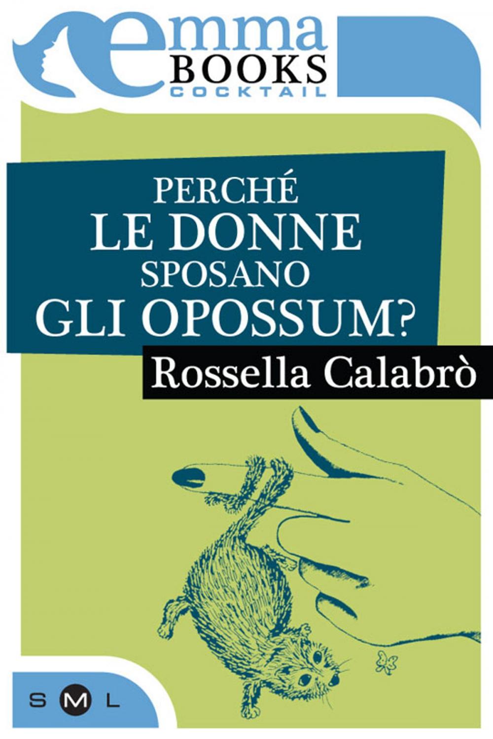 Big bigCover of Perché le donne sposano gli opossum?