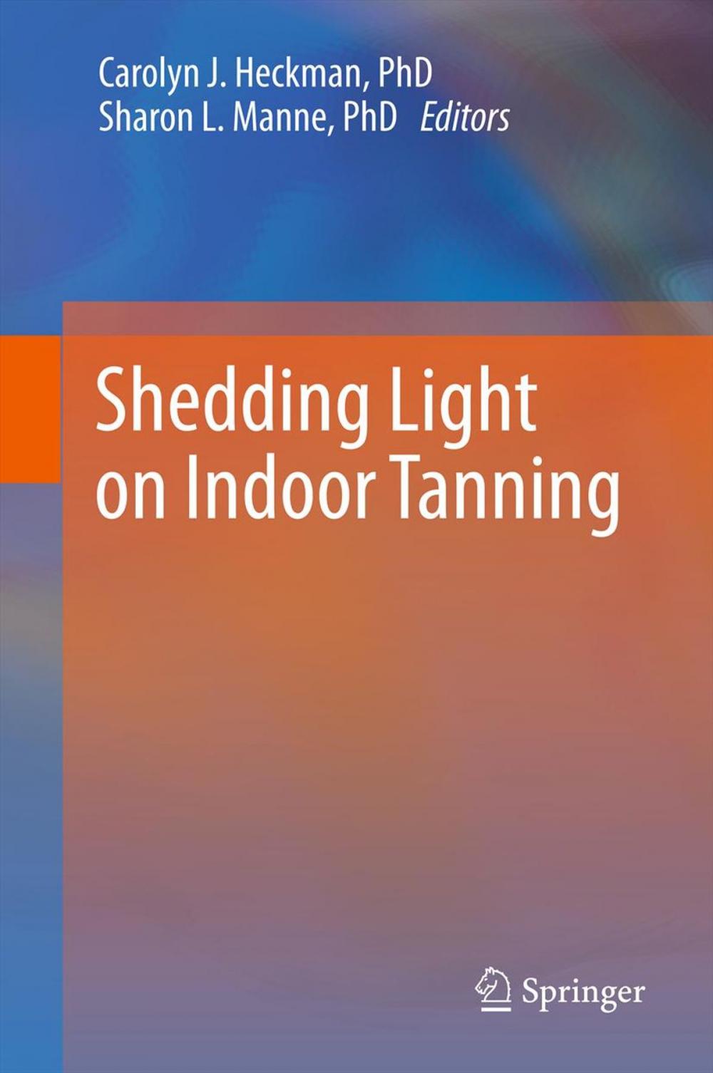 Big bigCover of Shedding Light on Indoor Tanning