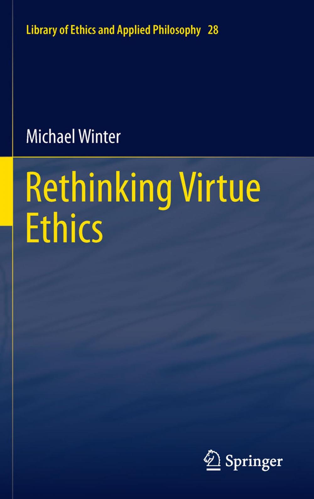 Big bigCover of Rethinking Virtue Ethics