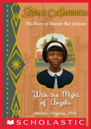 Cover of the book Dear America: With the Might of Angels by Katie Alender