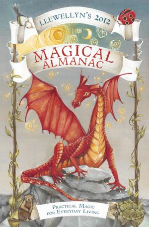 Cover of the book Llewellyn's 2012 Magical Almanac by Melanie Barnum