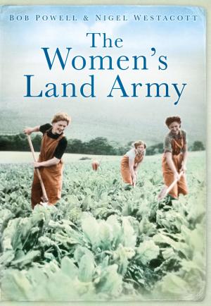 Cover of the book Women's Land Army by Rob Kirkup