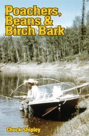 Cover of the book Poachers, Beans and Birch Bark by Arun Kumar