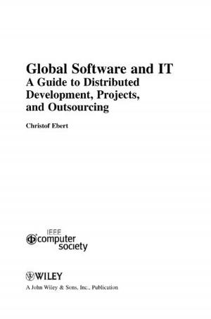Cover of the book Global Software and IT by Jonathan Gleadle, Tuck Yong, Surjit Tarafdar, Danielle Wu, Jordan Li
