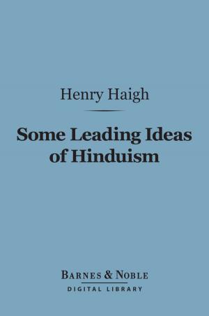 Cover of the book Some Leading Ideas of Hinduism (Barnes & Noble Digital Library) by 