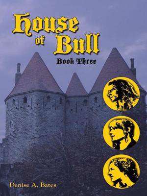 Cover of the book House of Bull by Bruce Gonce, Aimie Gonce