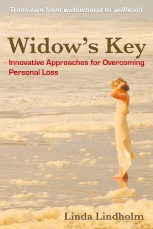 Book cover of Widow's Key: Innovative Approaches for Overcoming Personal Loss