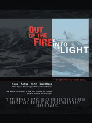 bigCover of the book Out of the Fire & into the Light by 
