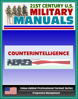 Cover of 21st Century U.S. Military Manuals: Counterintelligence Field Manual - FM 34-60 (Value-Added Professional Format Series)