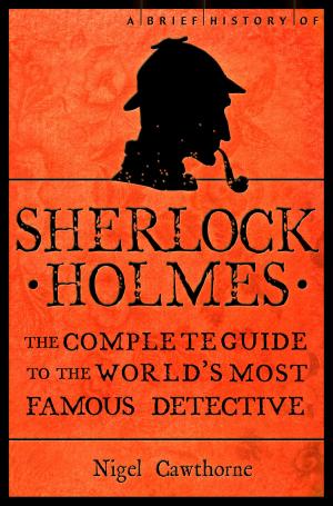 Cover of the book A Brief History of Sherlock Holmes by Michael Bloch
