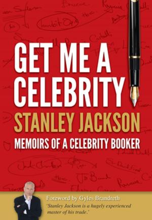 Book cover of Get Me A Celebrity!