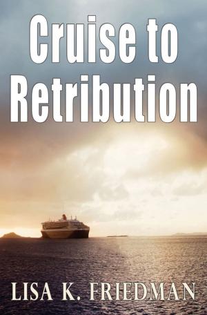 Cover of the book Cruise to Retribution by T.S. Williams