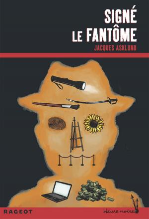 Cover of the book Signé le fantôme by Agnès Laroche