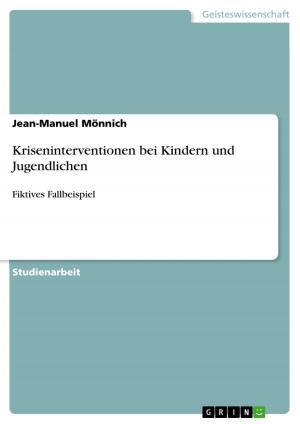 Cover of the book Kriseninterventionen bei Kindern und Jugendlichen by Sascha Klein, Haroon Shafique, Gatis Cers, Sebastian Kolla