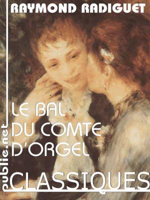 Cover of the book Le bal du comte d'Orgel by MAB Marche