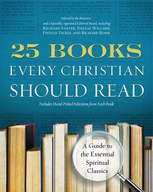 Cover of the book 25 Books Every Christian Should Read by Renovare, HarperOne