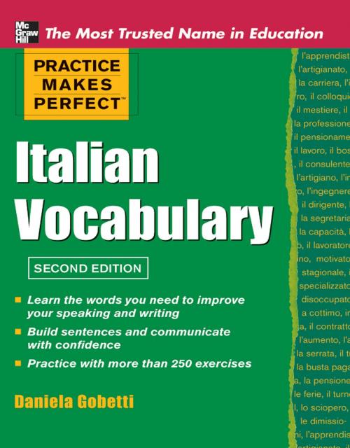 Cover of the book Practice Makes Perfect Italian Vocabulary by Daniela Gobetti, McGraw-Hill Education