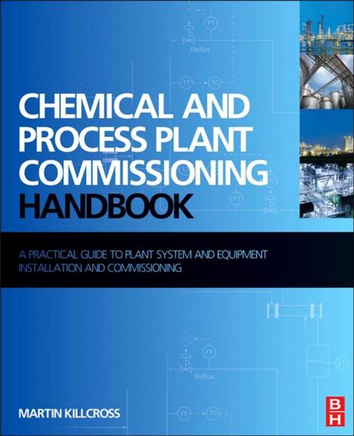 Cover of the book Chemical and Process Plant Commissioning Handbook by Martin Killcross, Elsevier Science