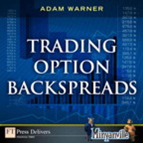 Cover of the book Trading Option Backspreads by Adam Warner, Pearson Education