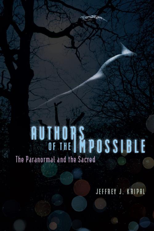 Cover of the book Authors of the Impossible by Jeffrey J. Kripal, University of Chicago Press