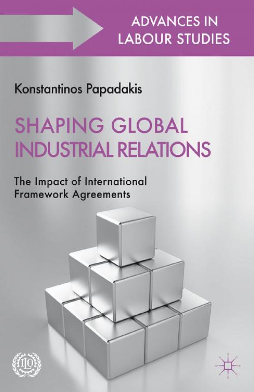 Cover of the book Shaping Global Industrial Relations by , Palgrave Macmillan UK