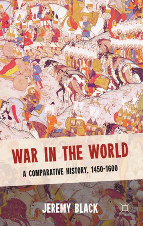 Cover of the book War in the World by Jeremy Black, Palgrave Macmillan