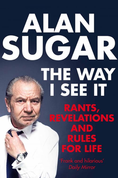 Cover of the book The Way I See It by Alan Sugar, Pan Macmillan