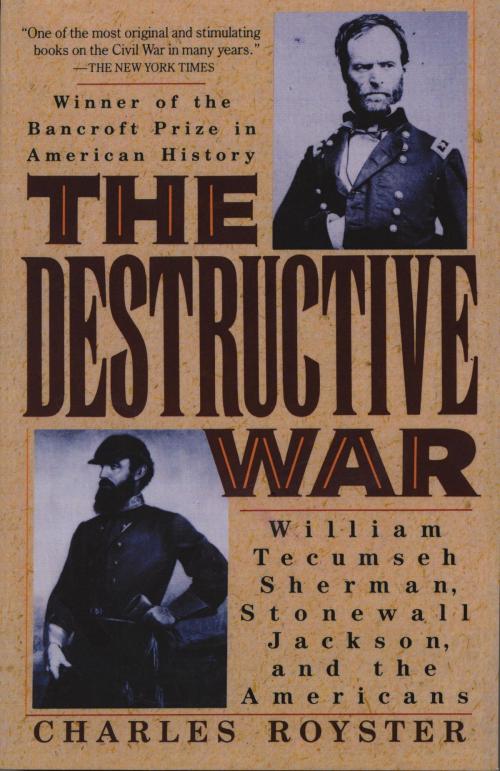 Cover of the book The Destructive War by Charles Royster, Knopf Doubleday Publishing Group