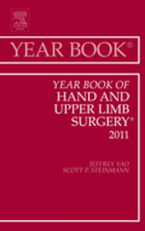 Cover of the book Year Book of Hand and Upper Limb Surgery 2011 - E-Book by Jeffrey Yao, MD, Scott P Steinmann, MD, Elsevier Health Sciences