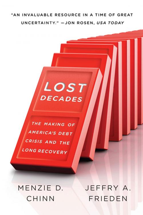 Cover of the book Lost Decades: The Making of America's Debt Crisis and the Long Recovery by Menzie D. Chinn, Jeffry A. Frieden, W. W. Norton & Company