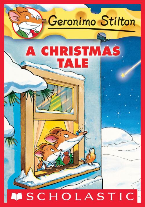 Cover of the book Geronimo Stilton Special Edition: A Christmas Tale by Geronimo Stilton, Scholastic Inc.