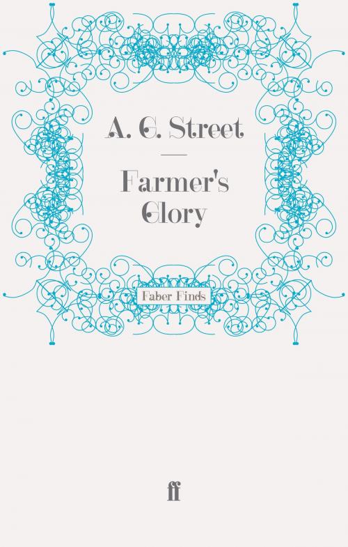 Cover of the book Farmer's Glory by A. G. Street, Faber & Faber