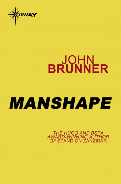 Cover of the book Manshape by John Brunner, Orion Publishing Group