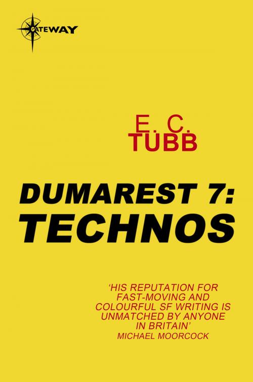 Cover of the book Technos by E.C. Tubb, Orion Publishing Group