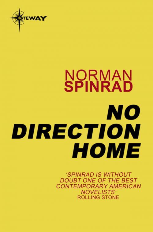 Cover of the book No Direction Home by Norman Spinrad, Orion Publishing Group