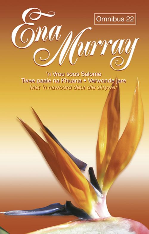 Cover of the book Ena Murray Omnibus 22 by Ena Murray, Tafelberg