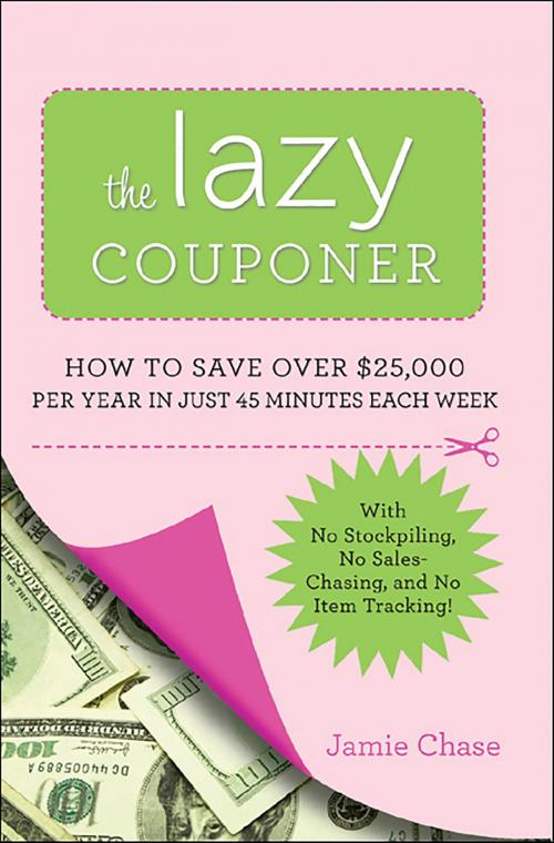 Cover of the book The Lazy Couponer by Jamie Chase, Running Press