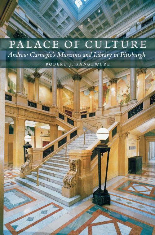 Cover of the book Palace of Culture by Robert J. Gangewere, University of Pittsburgh Press