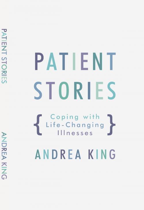 Cover of the book Patient Stories by Andrea King, Andrea King
