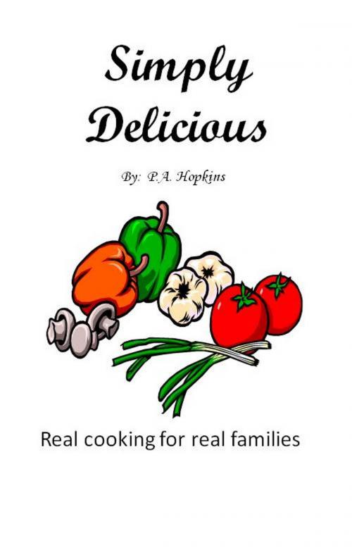 Cover of the book Simply Delicious by P.A. Hopkins, P.A. Hopkins