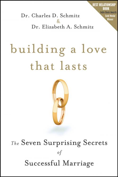 Cover of the book Building a Love that Lasts by Charles D. Schmitz, Elizabeth A. Schmitz, Wiley