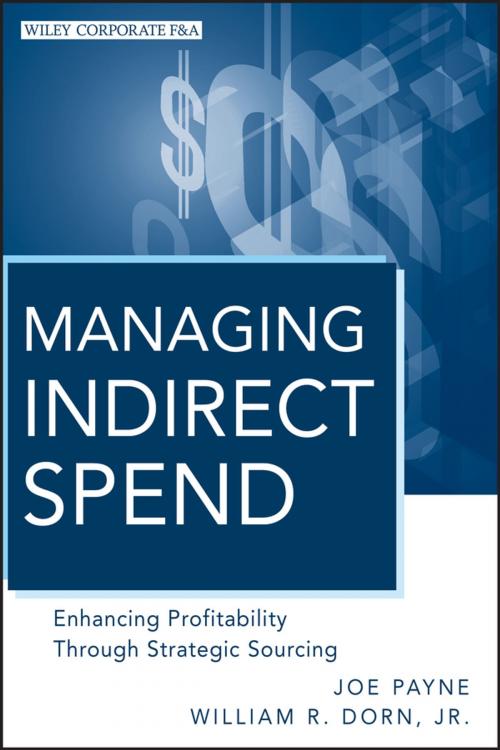 Cover of the book Managing Indirect Spend by Joe Payne, William R. Dorn, Wiley