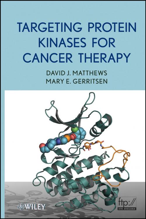 Cover of the book Targeting Protein Kinases for Cancer Therapy by David J. Matthews, Mary E. Gerritsen, Wiley