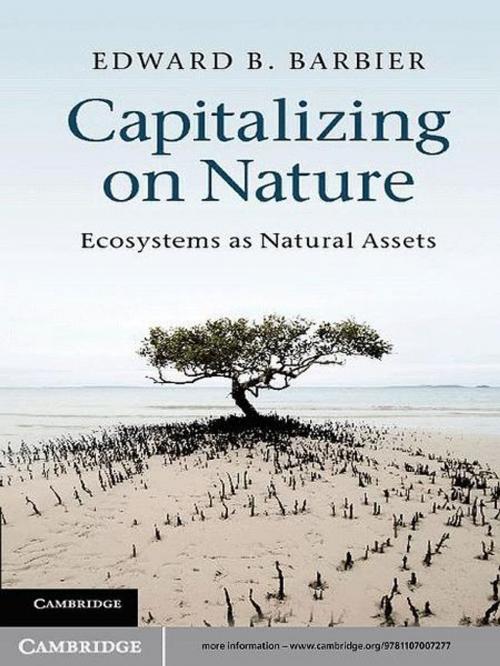 Cover of the book Capitalizing on Nature by Edward B. Barbier, Cambridge University Press