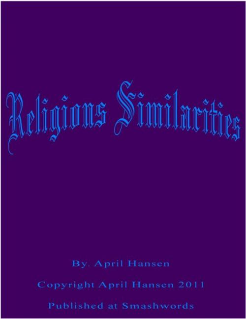 Cover of the book Religions Similarities by April Hansen, April Hansen