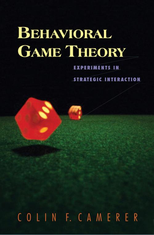 Cover of the book Behavioral Game Theory by Colin F. Camerer, Princeton University Press