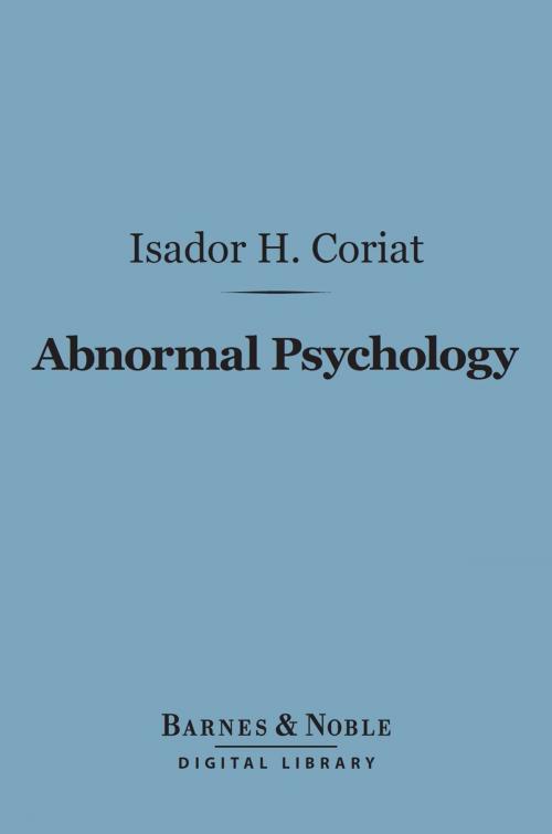 Cover of the book Abnormal Psychology (Barnes & Noble Digital Library) by Isador H. Coriat, Barnes & Noble