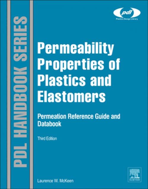 Cover of the book Permeability Properties of Plastics and Elastomers by Laurence W. McKeen, Elsevier Science