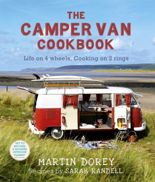 Cover of the book The Camper Van Cookbook by Martin Dorey, Sarah Randell, Headline